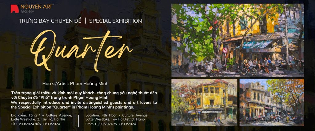 Special Exhibition "Quarter" - Artist Pham Hoang Minh Nguyen Art Gallery